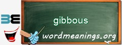 WordMeaning blackboard for gibbous